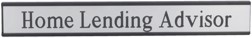 Home Lending Advisor Nameplate w/Desk Holder - Silver Plastic (1x8)