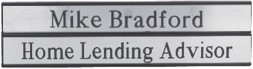 Home Lending Advisor Nameplate<br>w/Multi Wall Brkt -Silver Plastic 